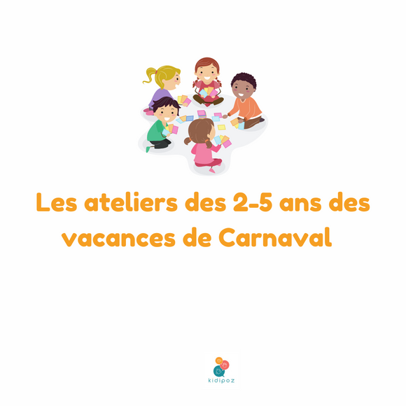 ATELIERS 2/5 ANS CARNAVAL